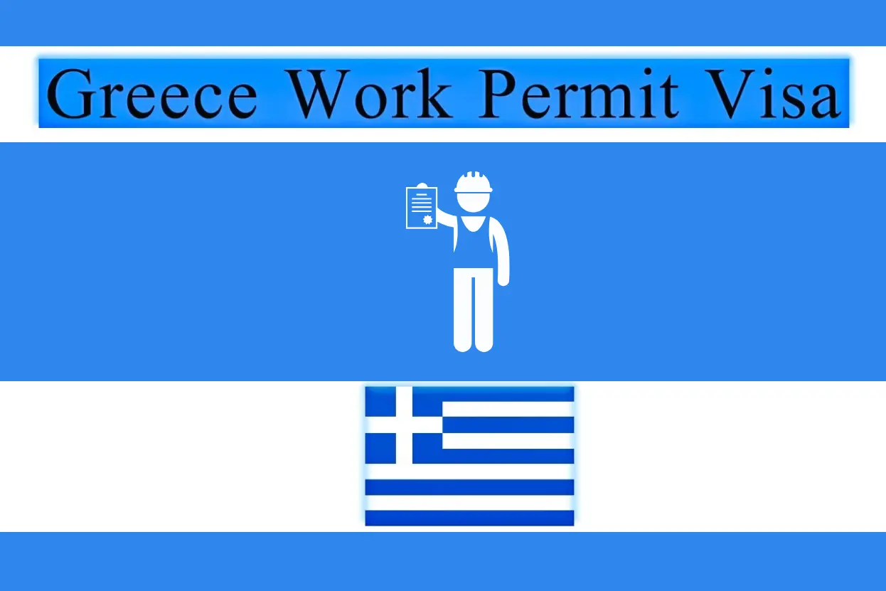 গ্রিসের ওয়ার্ক পারমিট ভিসা ২০২৫