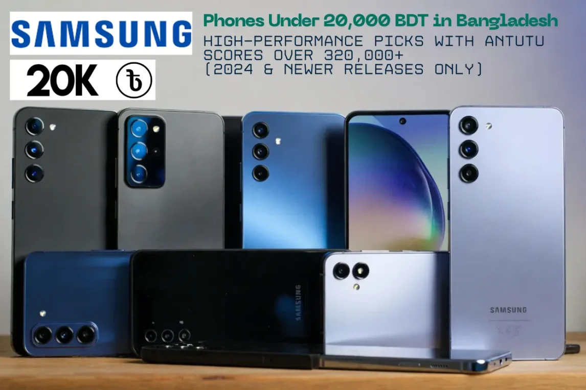 Best Samsung Phones Under 20,000 BDT in Bangladesh~Best Samsung Phones Under 20,000 BDT in Bangladesh (2026)~ইনফরমেশন বাংলা ডটকম~informationbangla.com