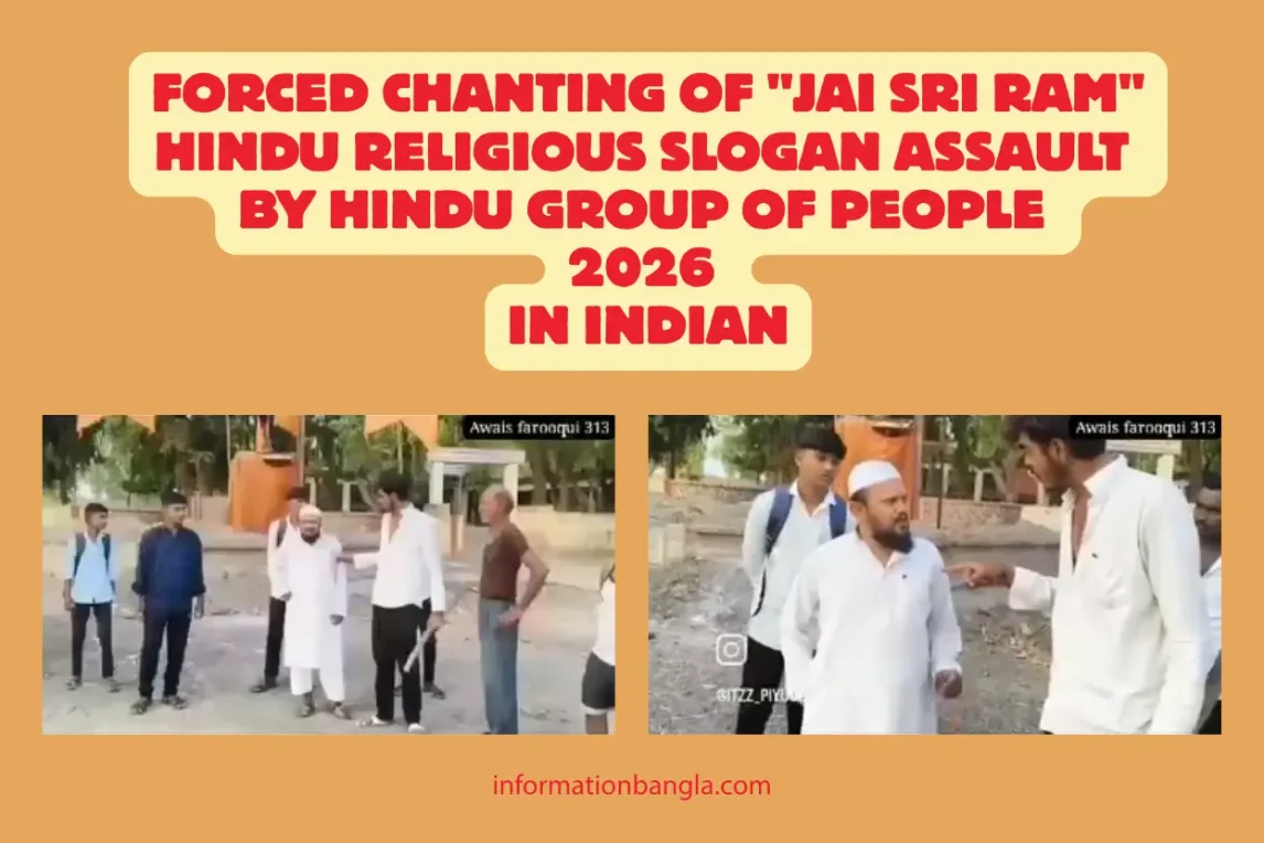 Viral Video Shows Muslim Cleric Allegedly Forced to Chant ‘Jai Shri Ram’ in India, Sparking Outrage Online Forced Chanting of Jai Sri Ram Hindu Religious Slogan Assault by Hindu Group of People 2026 in Indian~Viral Video Shows Muslim Cleric Allegedly Forced to Chant ‘Jai Shri Ram’ in India, Sparking Outrage Online~InformationBangla.com~Information Bangla Dotcom