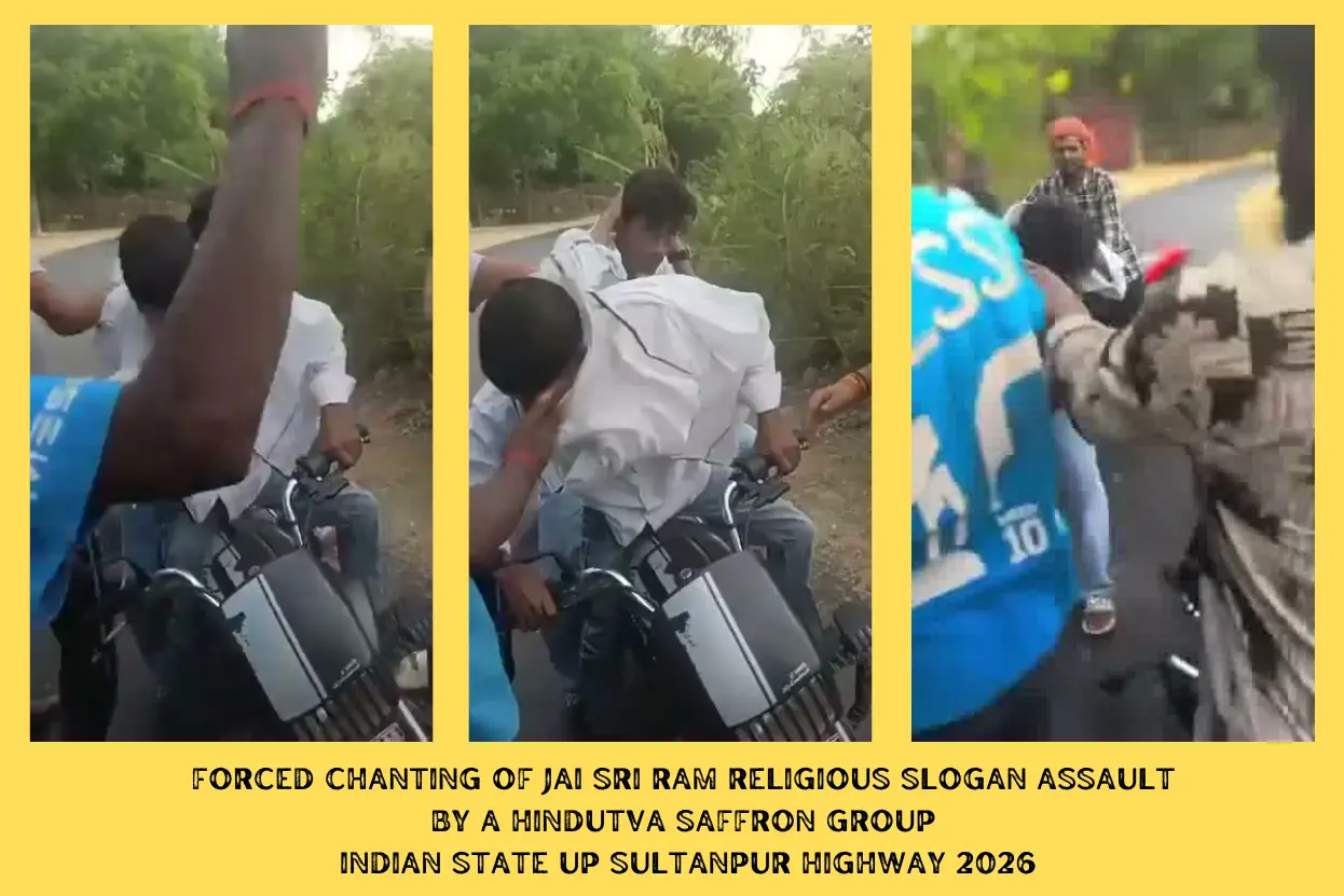 Forced Chanting of Jai Sri Ram Religious Slogan Assault by a Hindutva Saffron Group in UP Sultanpur Highway, India 2026~COERCED FAITH ON THE HIGHWAY: HOW THE WEAPONIZATION OF RELIGIOUS SLOGANS IS FUELING VIGILANTE VIOLENCE IN UTTAR PRADESH, INDIA~InformationBangla.com~Information Bangla Dotcom