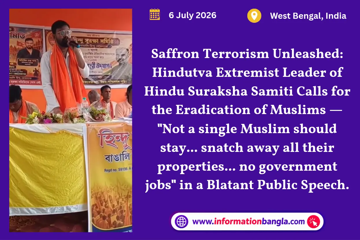 Saffron Terrorism Unleashed, Hindutva Extremist Leader of Hindu Suraksha Samiti Calls for the Eradication of Muslims~InformationBangla.com~ইনফরমেশন বাংলা ডটকম